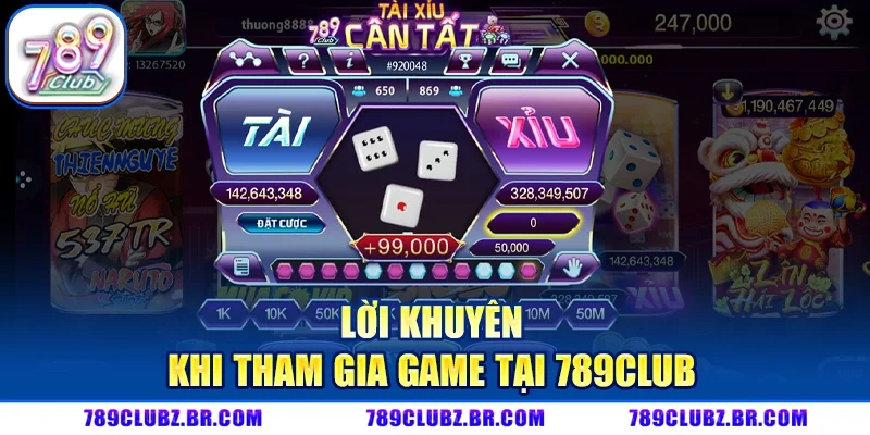 Lời Khuyên Khi Tham Gia Game Tại 789CLUB